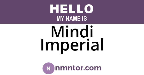 Mindi Imperial