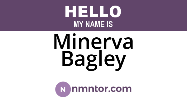 Minerva Bagley