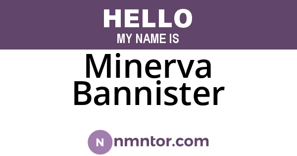 Minerva Bannister