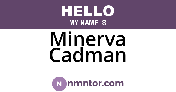 Minerva Cadman