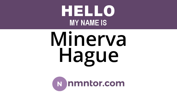 Minerva Hague