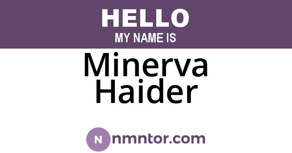 Minerva Haider