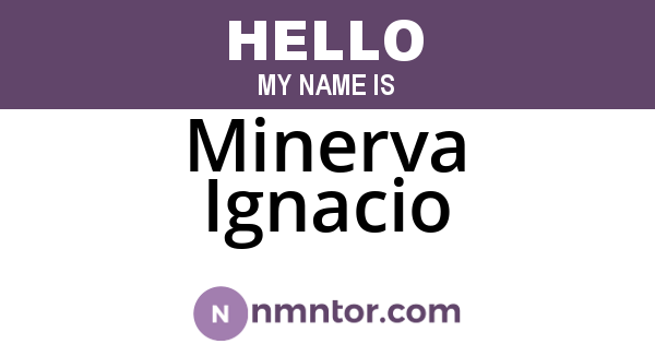 Minerva Ignacio