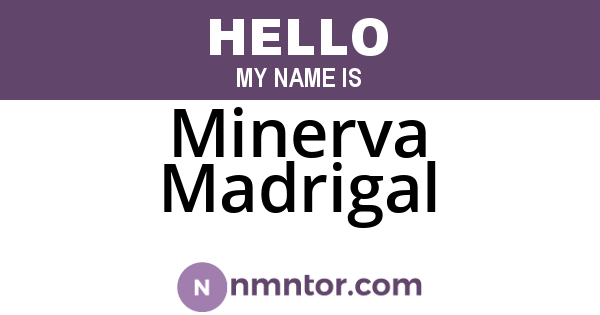 Minerva Madrigal