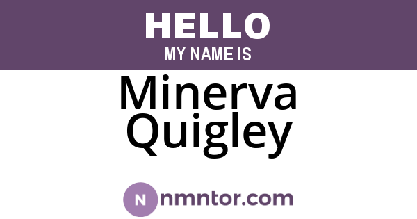 Minerva Quigley