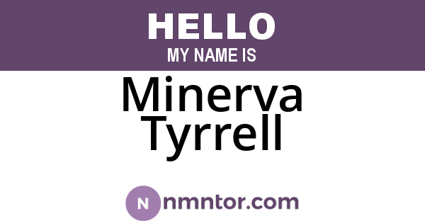 Minerva Tyrrell