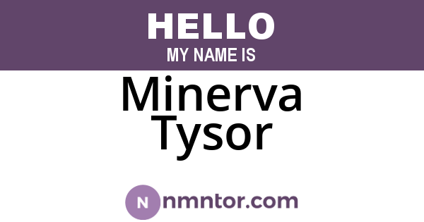 Minerva Tysor