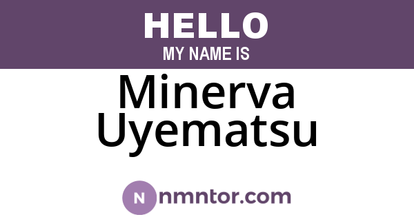 Minerva Uyematsu