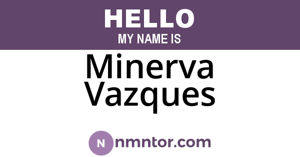 Minerva Vazques