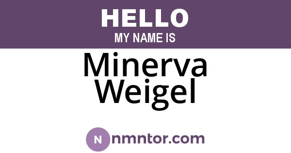 Minerva Weigel
