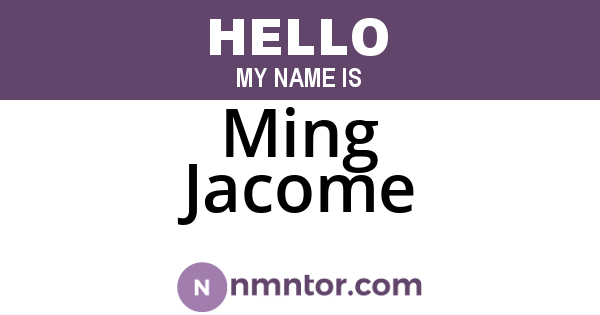 Ming Jacome