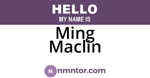 Ming Maclin