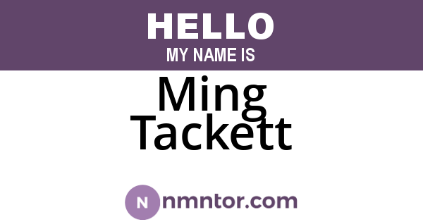 Ming Tackett