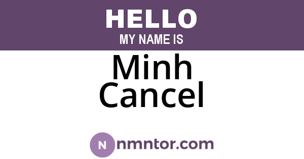 Minh Cancel