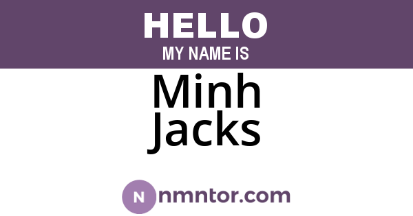 Minh Jacks
