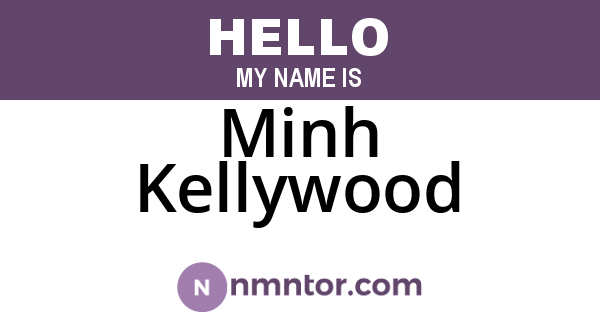Minh Kellywood