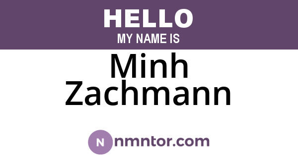 Minh Zachmann