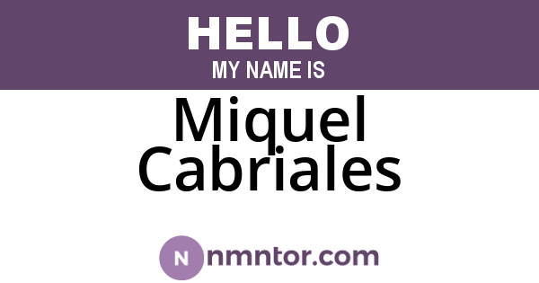 Miquel Cabriales