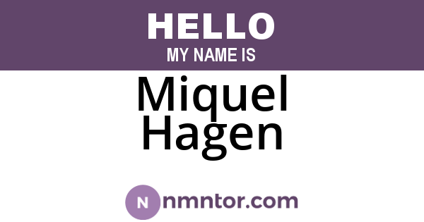 Miquel Hagen