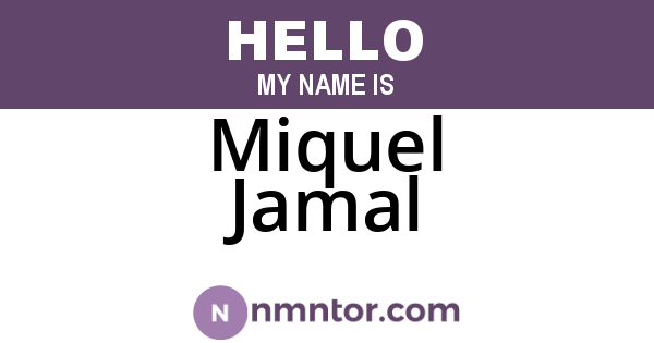 Miquel Jamal