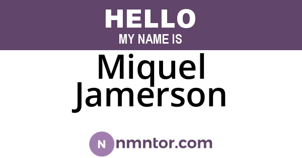 Miquel Jamerson