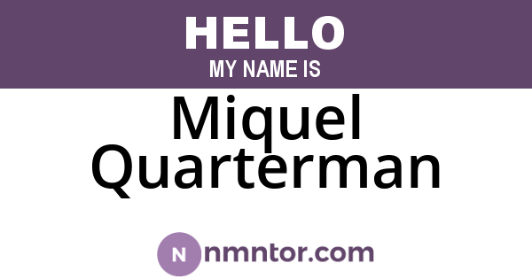 Miquel Quarterman