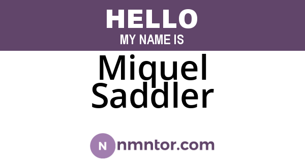 Miquel Saddler