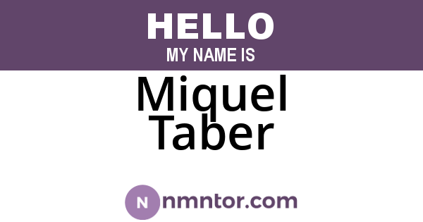 Miquel Taber