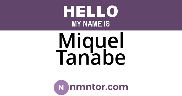 Miquel Tanabe