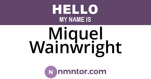 Miquel Wainwright