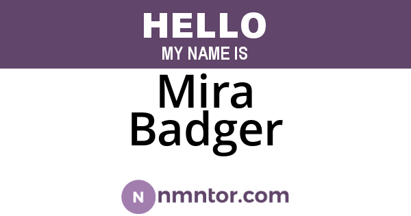 Mira Badger