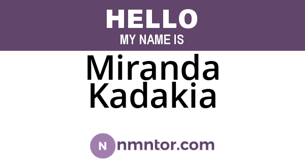 Miranda Kadakia