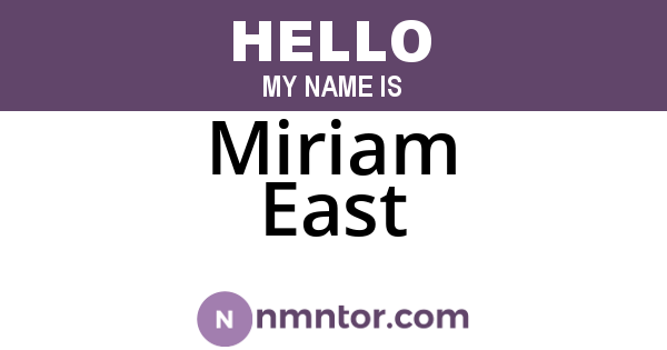 Miriam East