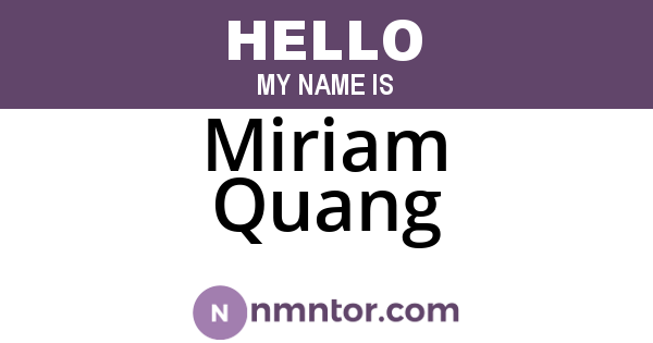 Miriam Quang