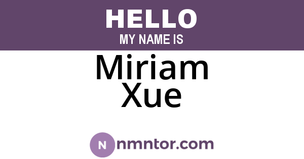 Miriam Xue