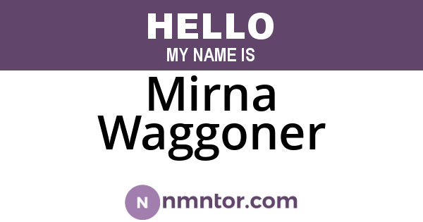 Mirna Waggoner