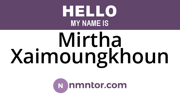 Mirtha Xaimoungkhoun