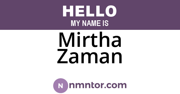 Mirtha Zaman