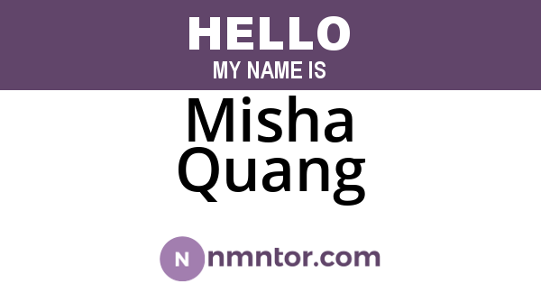 Misha Quang