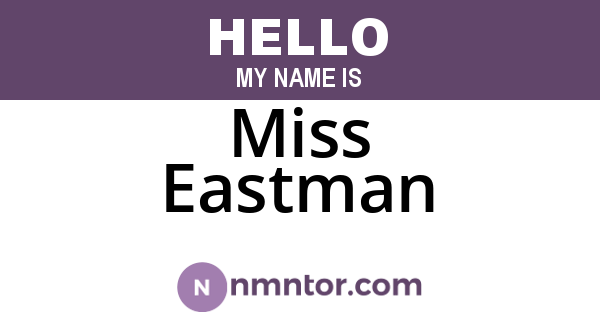 Miss Eastman