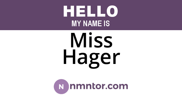Miss Hager