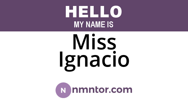 Miss Ignacio