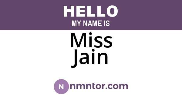 Miss Jain