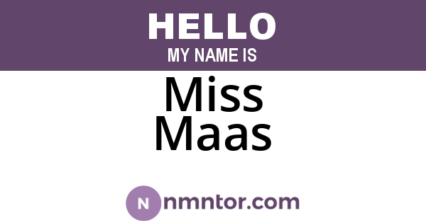 Miss Maas