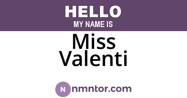 Miss Valenti