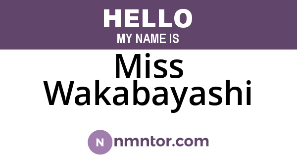 Miss Wakabayashi