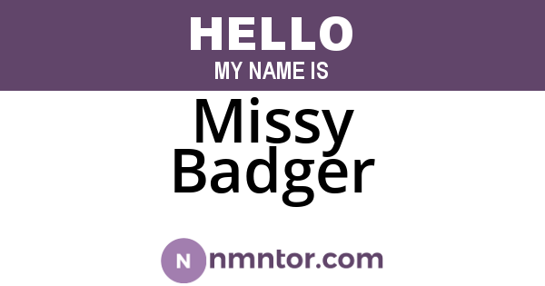 Missy Badger