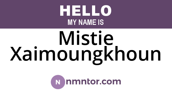 Mistie Xaimoungkhoun