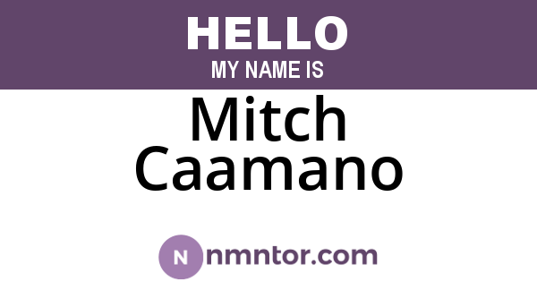 Mitch Caamano