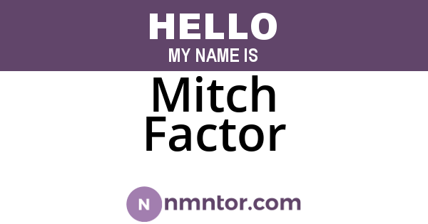 Mitch Factor